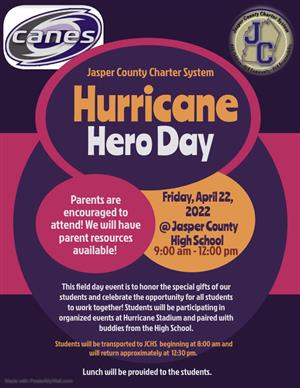 Hurricane Hero Day: Friday, April 22, 2022 at Jasper County High School